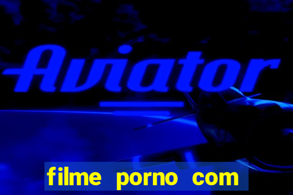 filme porno com milena santos